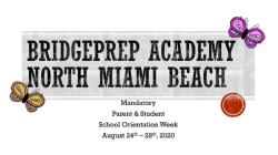 Mandatory Parent & Student Orientation Week